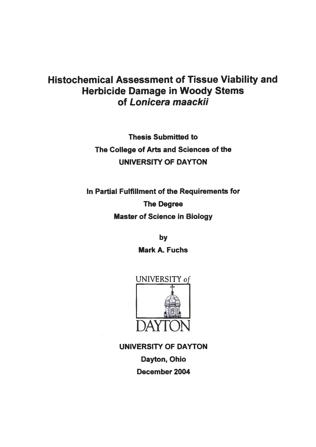 Histochemical Assessment of Tissue Viability and Herbicide Damage in Woody Stems of Lonicera Maackii