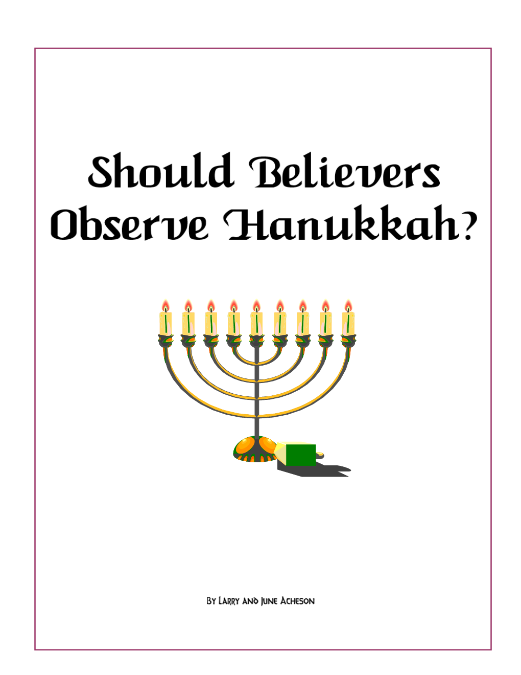 Should Believers Observe Hanukkah?