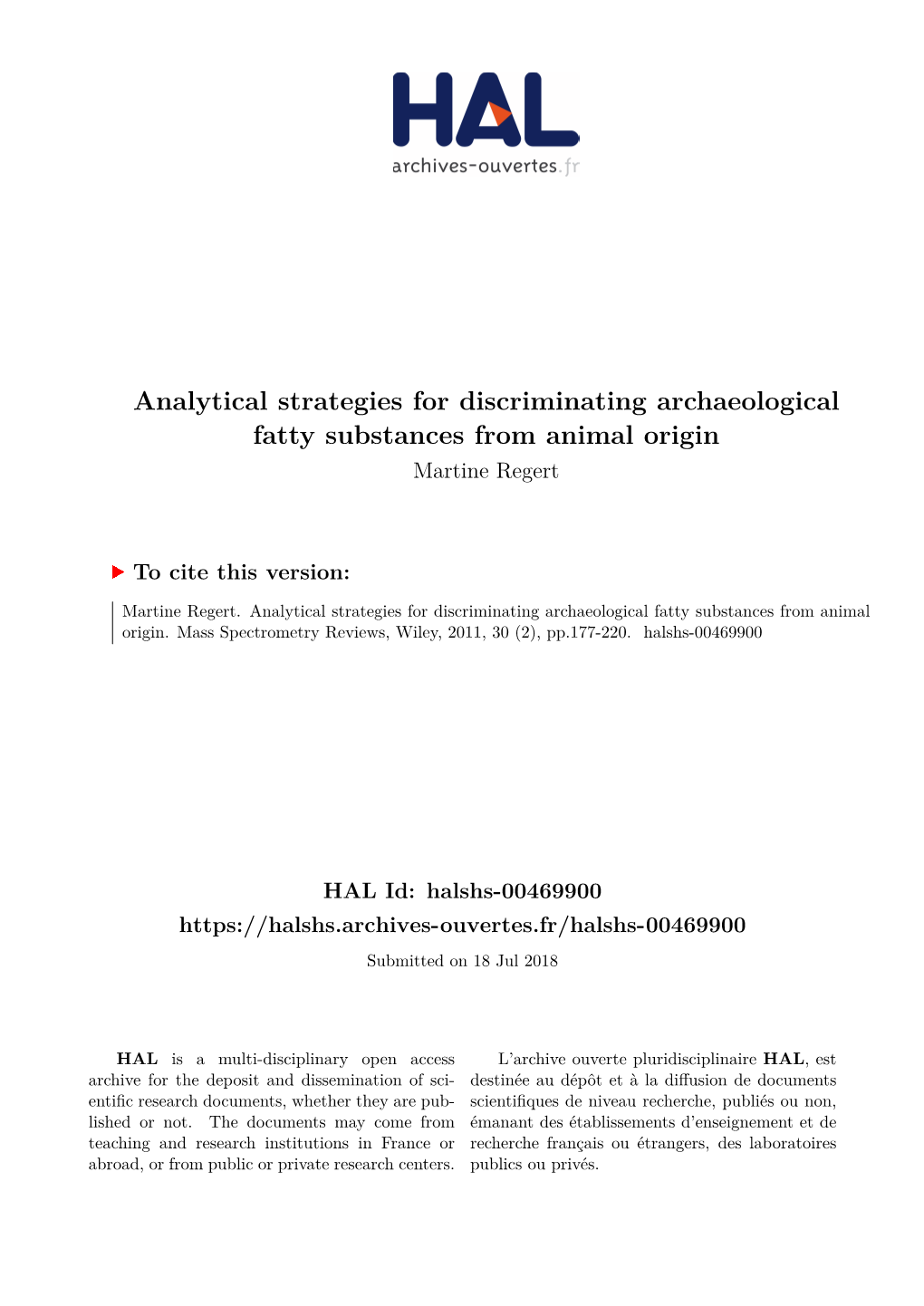 Analytical Strategies for Discriminating Archaeological Fatty Substances from Animal Origin Martine Regert