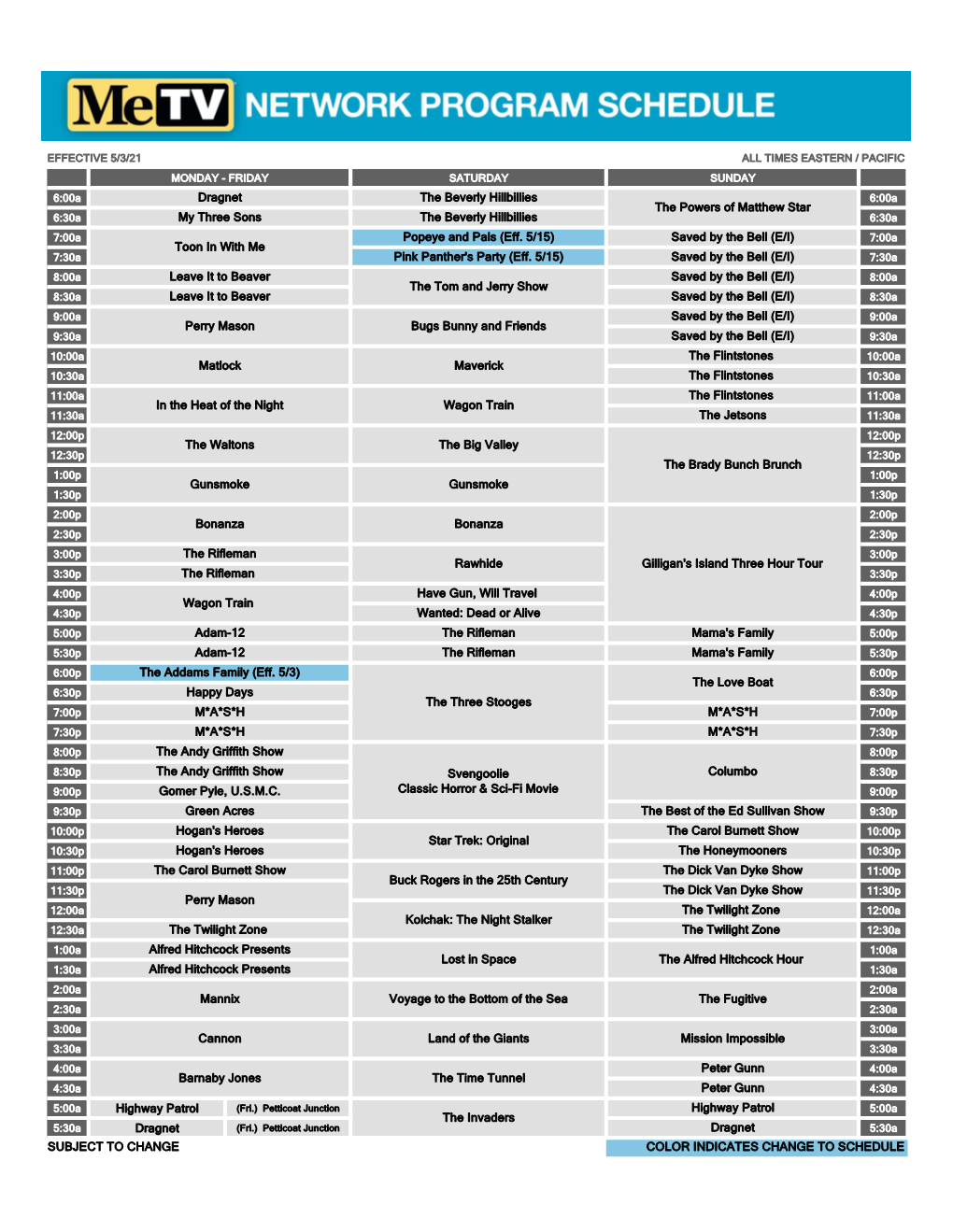 Highway Patrol Dragnet COLOR INDICATES CHANGE to SCHEDULE Peter Gunn Land of the Giants Peter Gunn SUBJECT to CHANGE the Andy Gr