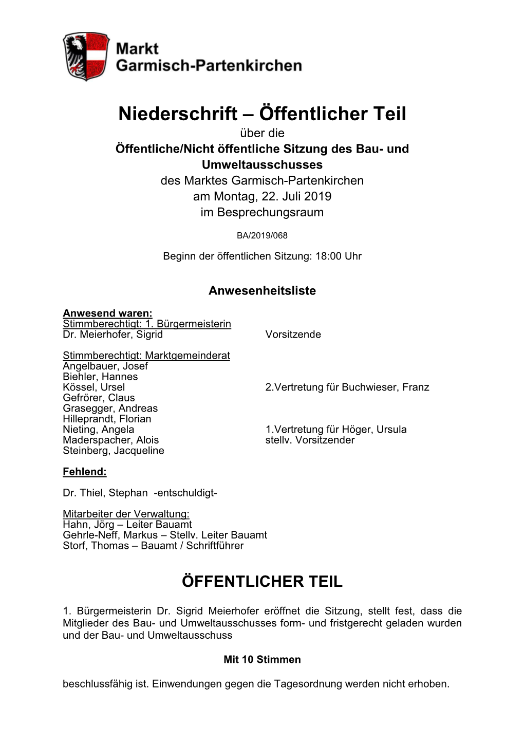 Niederschrift – Öffentlicher Teil Über Die Öffentliche/Nicht Öffentliche Sitzung Des Bau- Und Umweltausschusses Des Marktes Garmisch-Partenkirchen Am Montag, 22