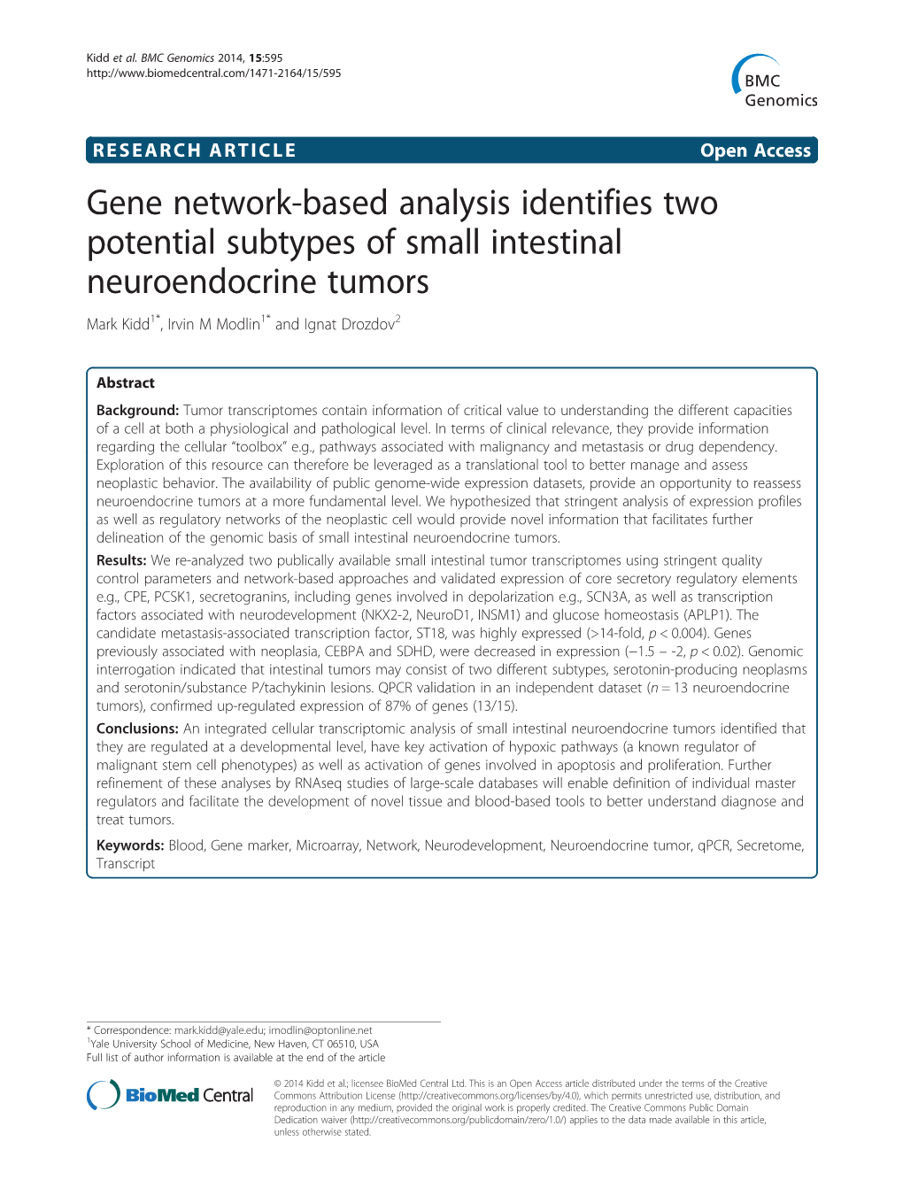 Gene Network-Based Analysis Identifies Two Potential Subtypes of Small Intestinal Neuroendocrine Tumors Mark Kidd1*, Irvin M Modlin1* and Ignat Drozdov2