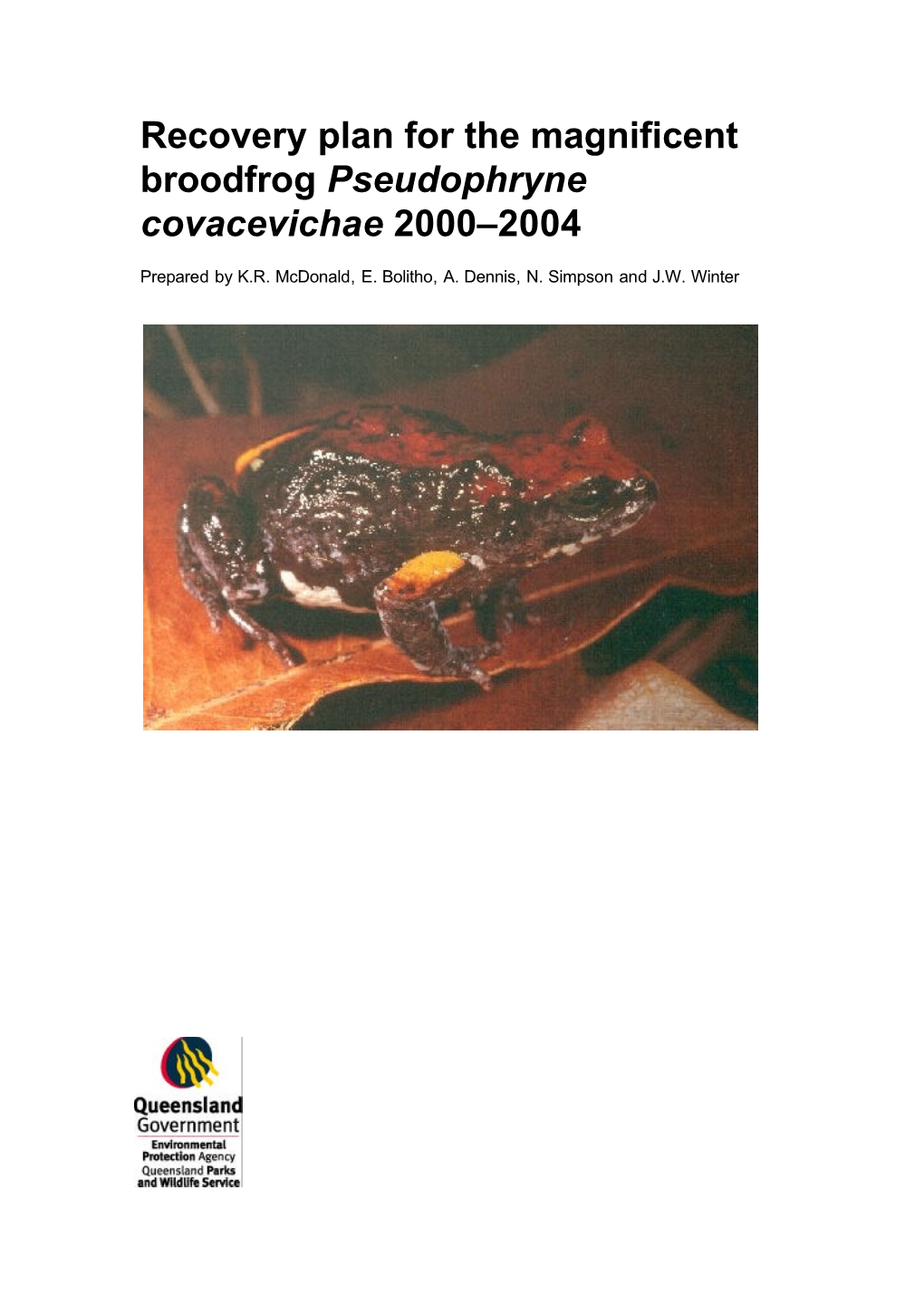 Recovery Plan for the Magnificent Broodfrog Pseudophryne Covacevichae 2000-2004