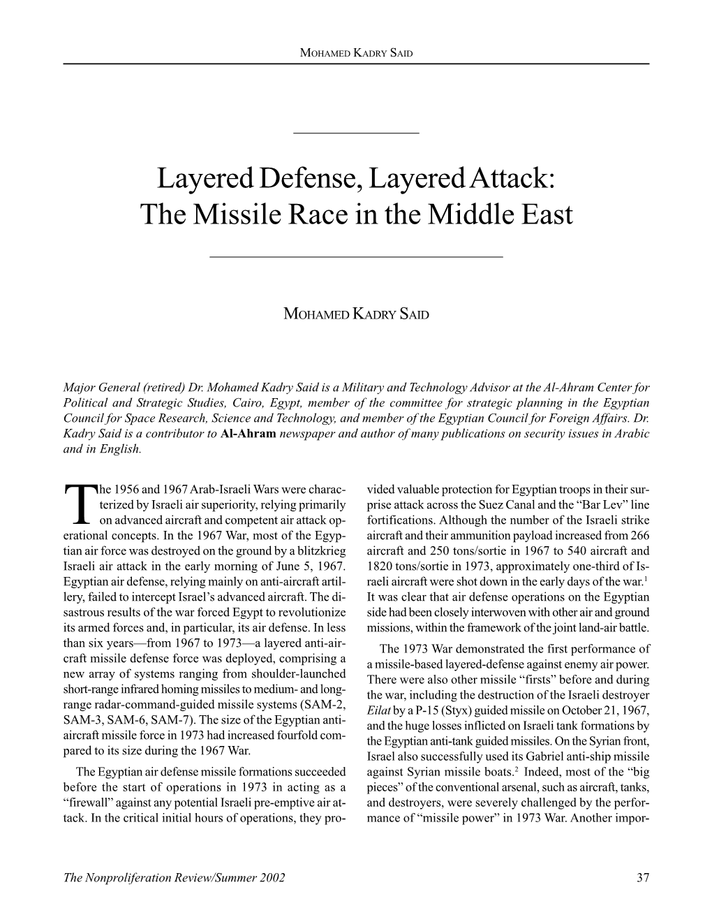 NPR 9.2: Layered Defense, Layered Attack: the Missile Race in The