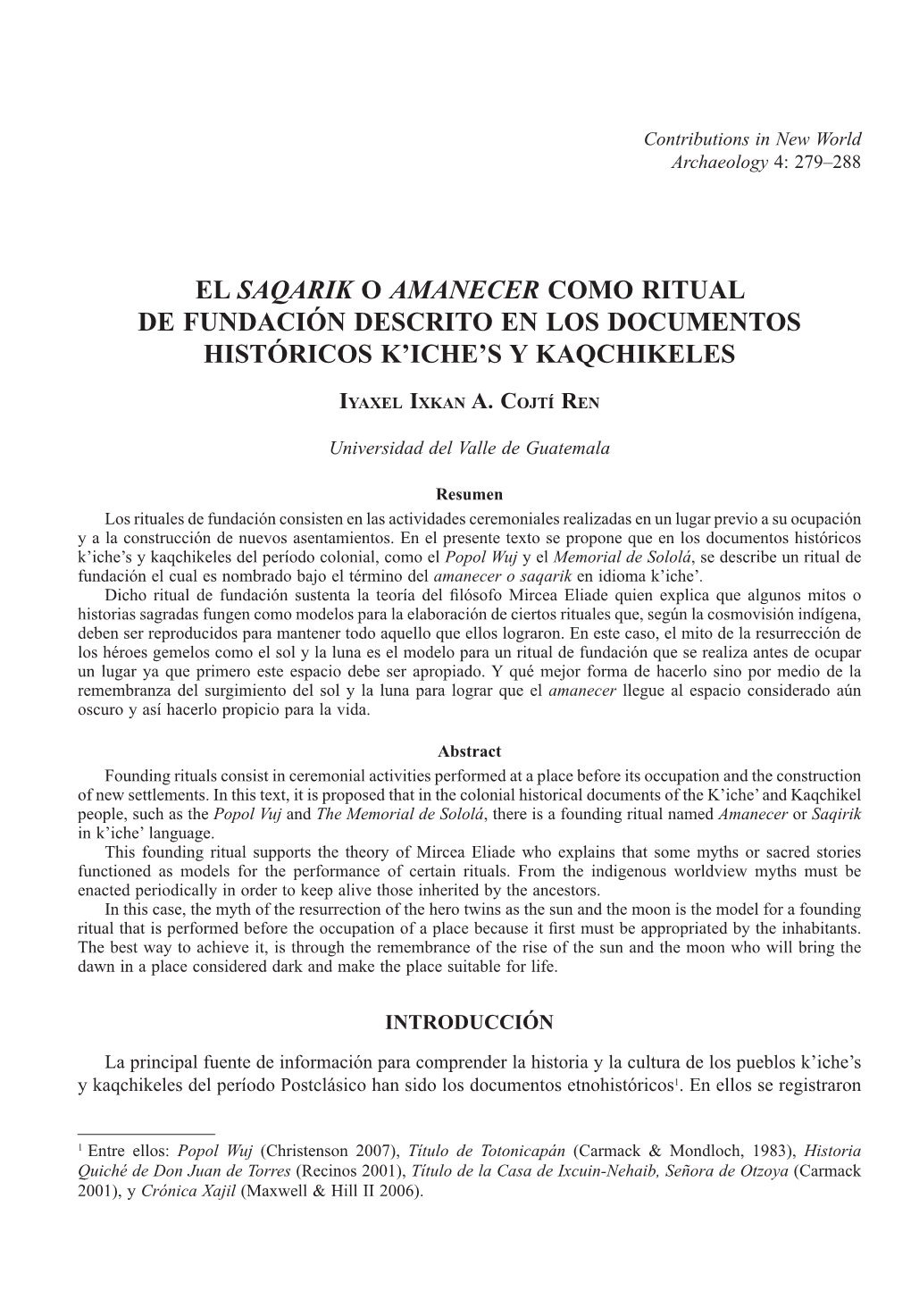 El Saqarik O Amanecer Como Ritual De Fundación Descrito En Los Documentos Históricos K’Iche’S Y Kaqchikeles