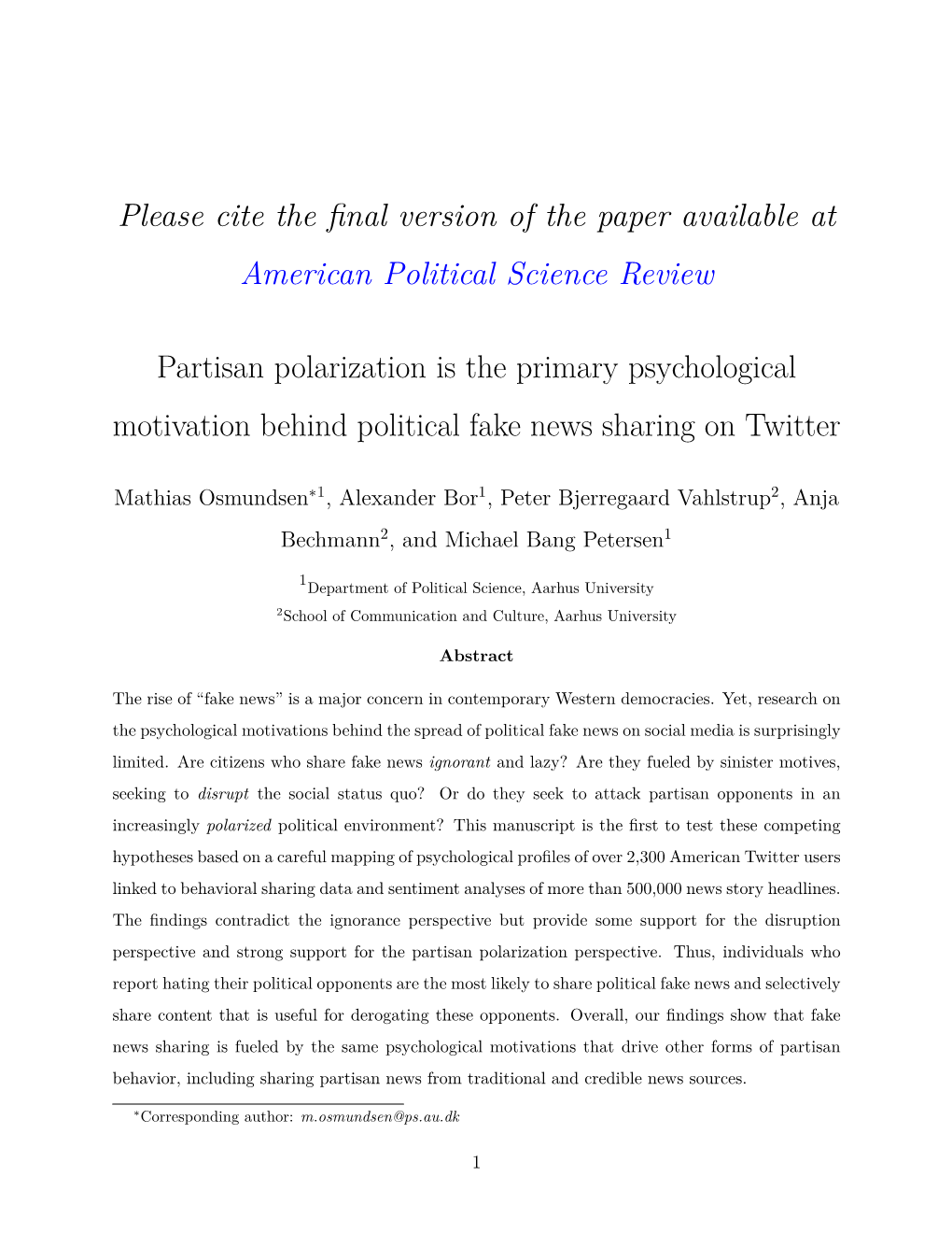 Forthcoming. American Political Science Review Partisan Polarization Is the Primary Psychological Motivation Behind Political Fa