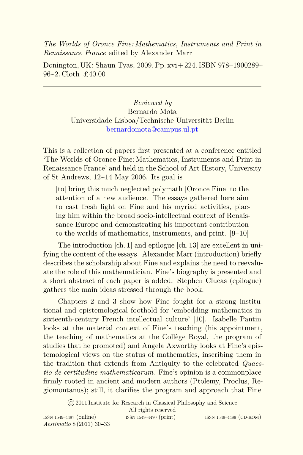 The Worlds of Oronce Fine: Mathematics, Instruments and Print in Renaissance France Edited by Alexander Marr Donington, UK: Shaun Tyas, 2009