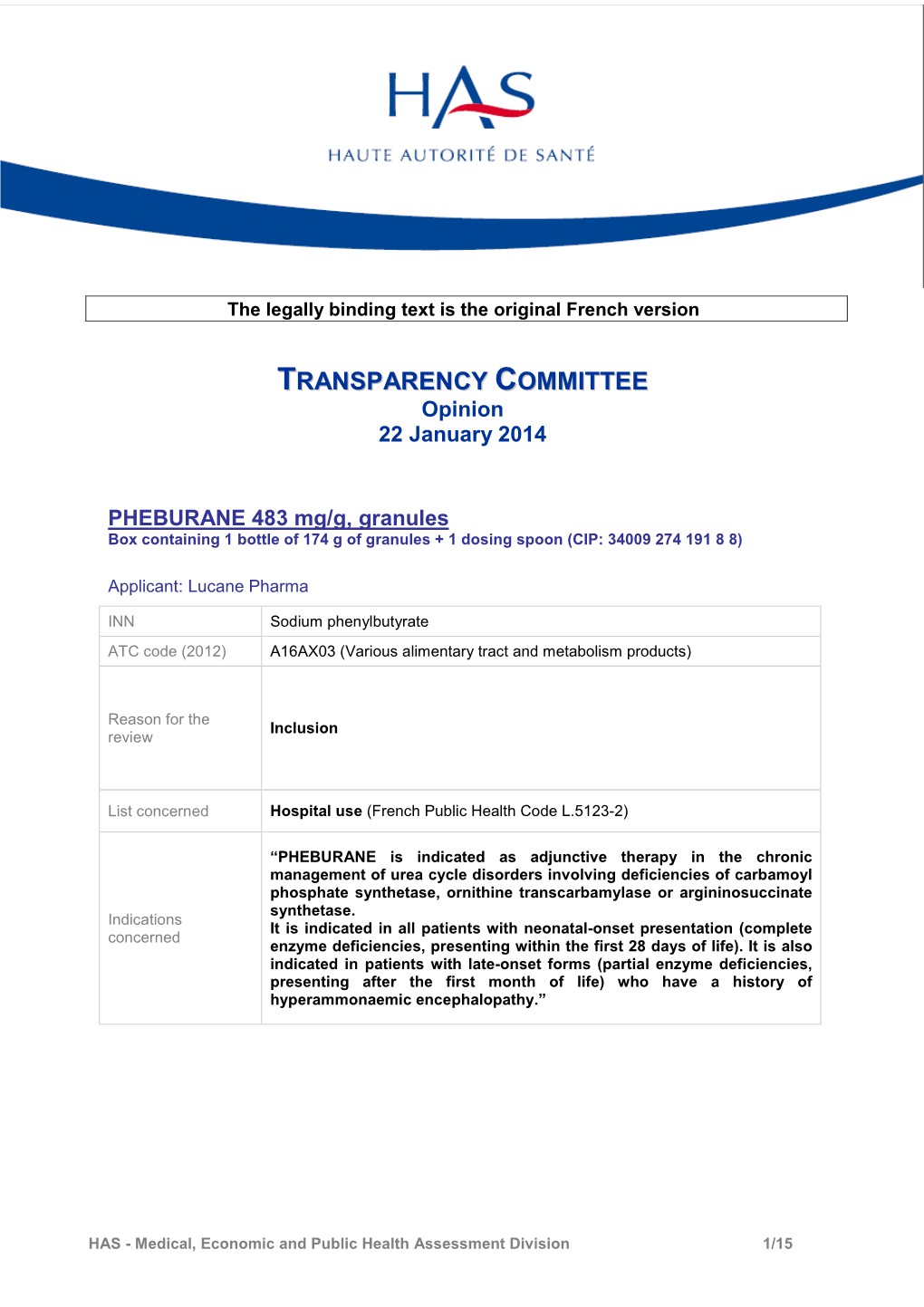 TRANSPARENCY COMMITTEE Opinion 22 January 2014