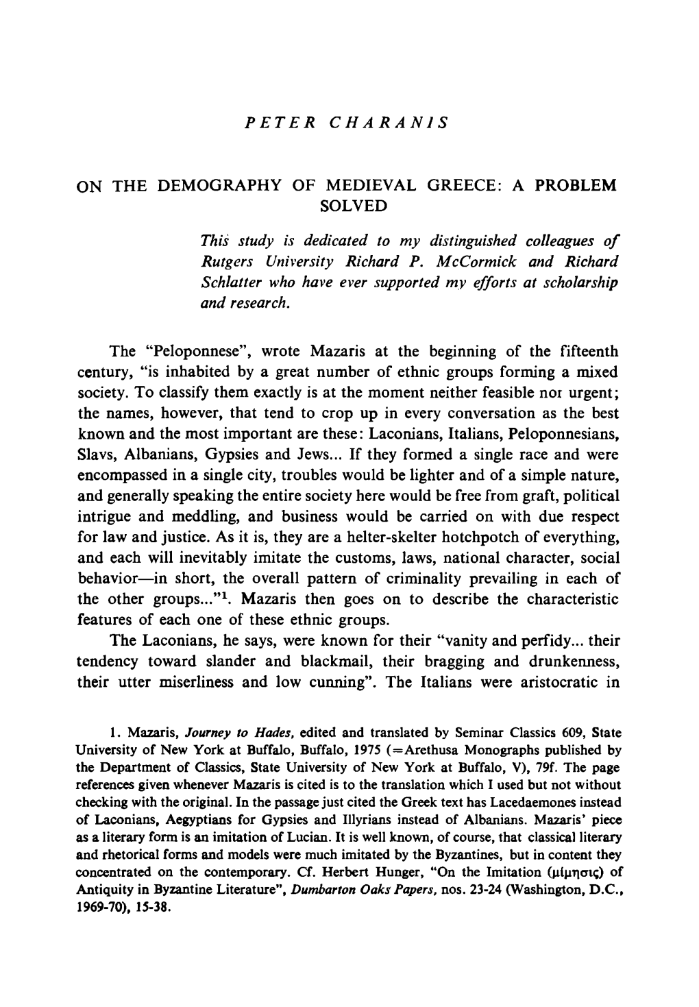 Peloponnese”, Wrote Mazaris at the Beginning of the Fifteenth Century, “Is Inhabited by a Great Number of Ethnic Groups Forming a Mixed Society