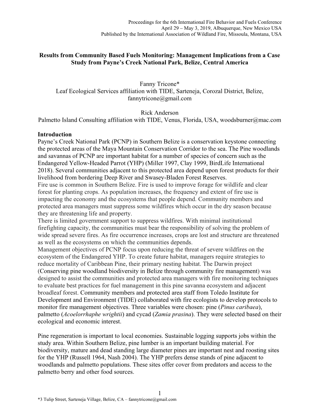 1 Results from Community Based Fuels Monitoring: Management Implications from a Case Study from Payne's Creek National Park, B