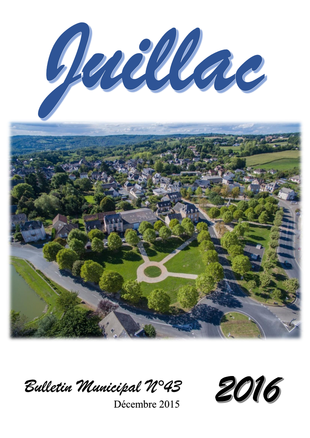 Bulletin Municipal N°43 Décembre 2015