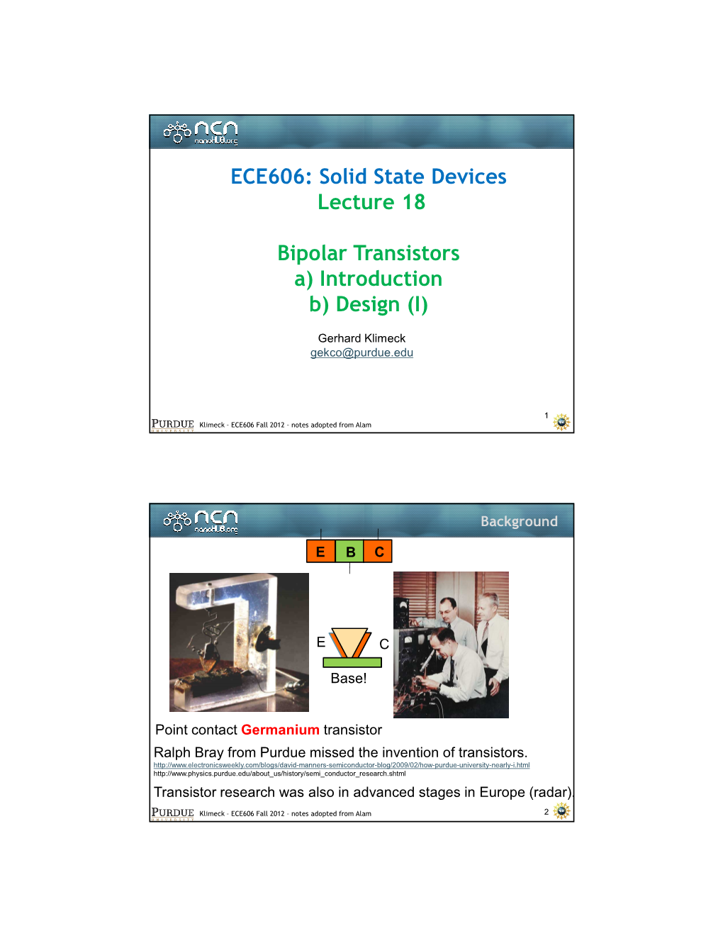 ECE606: Solid State Devices Lecture 18 Bipolar Transistors A