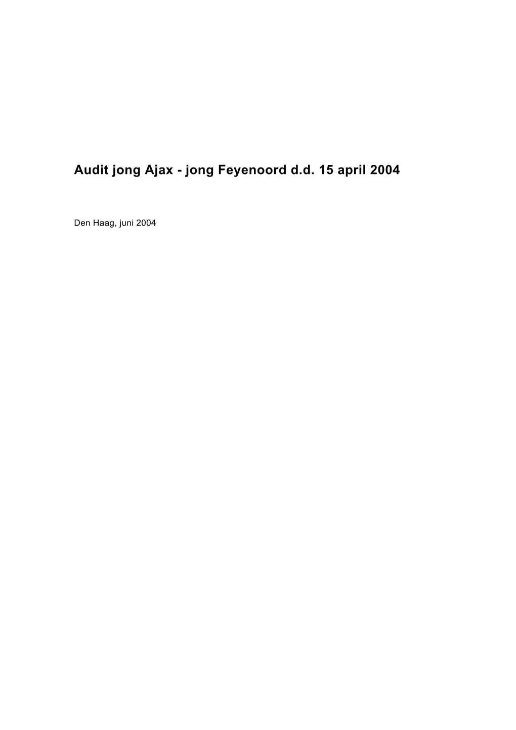 Audit Jong Ajax - Jong Feyenoord D.D