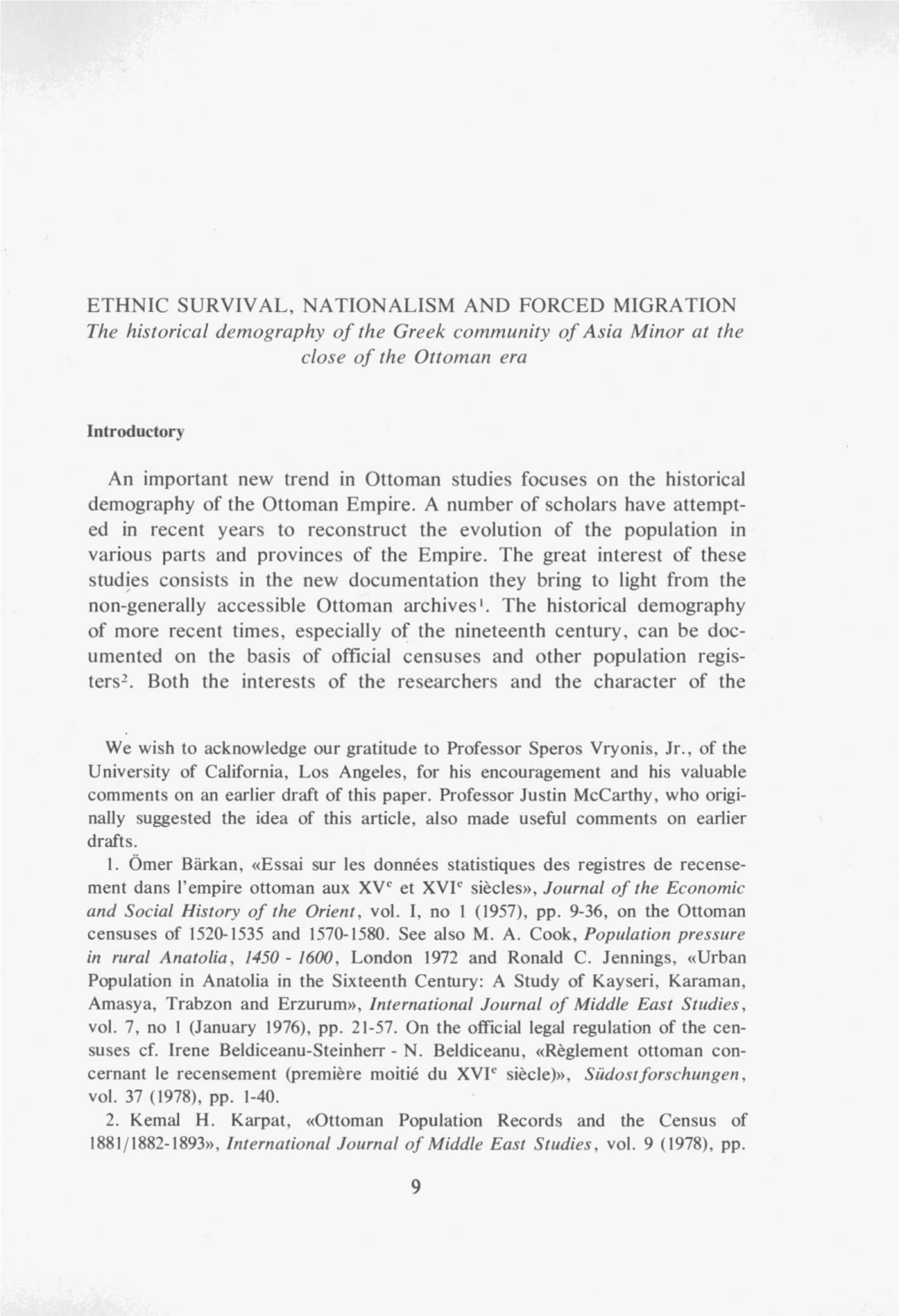 ETHNIC SURVIVAL, NATIONALISM and FORCED MIGRATION the Historical Demography of the Greek Community of Asia Minor at the Close of the Ottoman Era