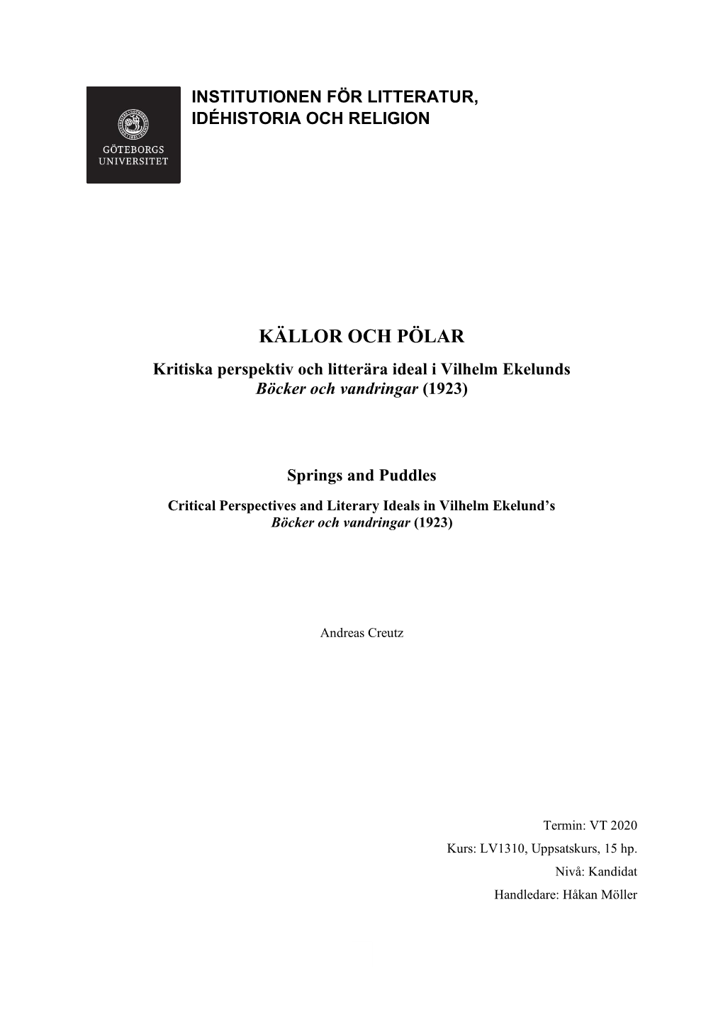 KÄLLOR OCH PÖLAR Kritiska Perspektiv Och Litterära Ideal I Vilhelm Ekelunds Böcker Och Vandringar (1923)