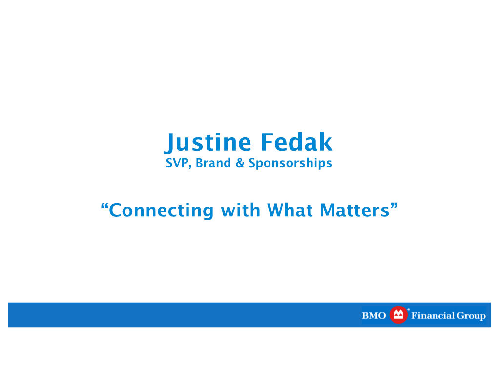 Justine Fedak SVP, Brand & Sponsorships