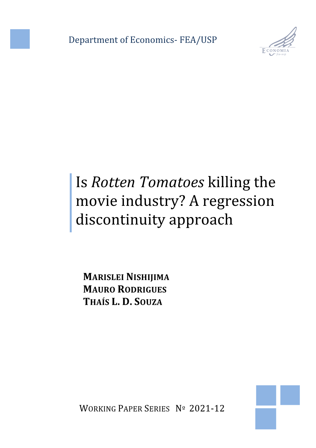 Is Rotten Tomatoes Killing the Movie Industry? a Regression Discontinuity Approach