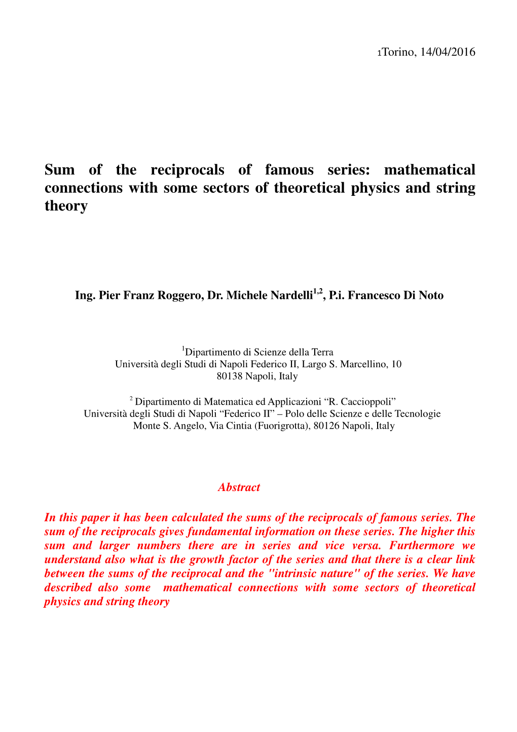 Sum of the Reciprocals of Famous Series: Mathematical Connections with Some Sectors of Theoretical Physics and String Theory