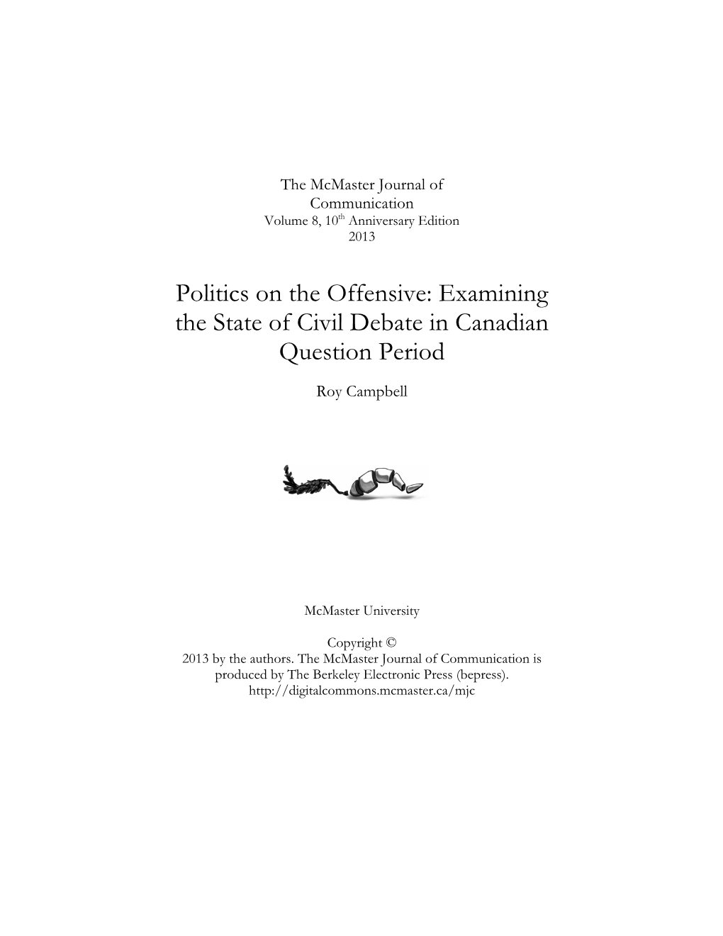 Politics on the Offensive: Examining the State of Civil Debate in Canadian Question Period