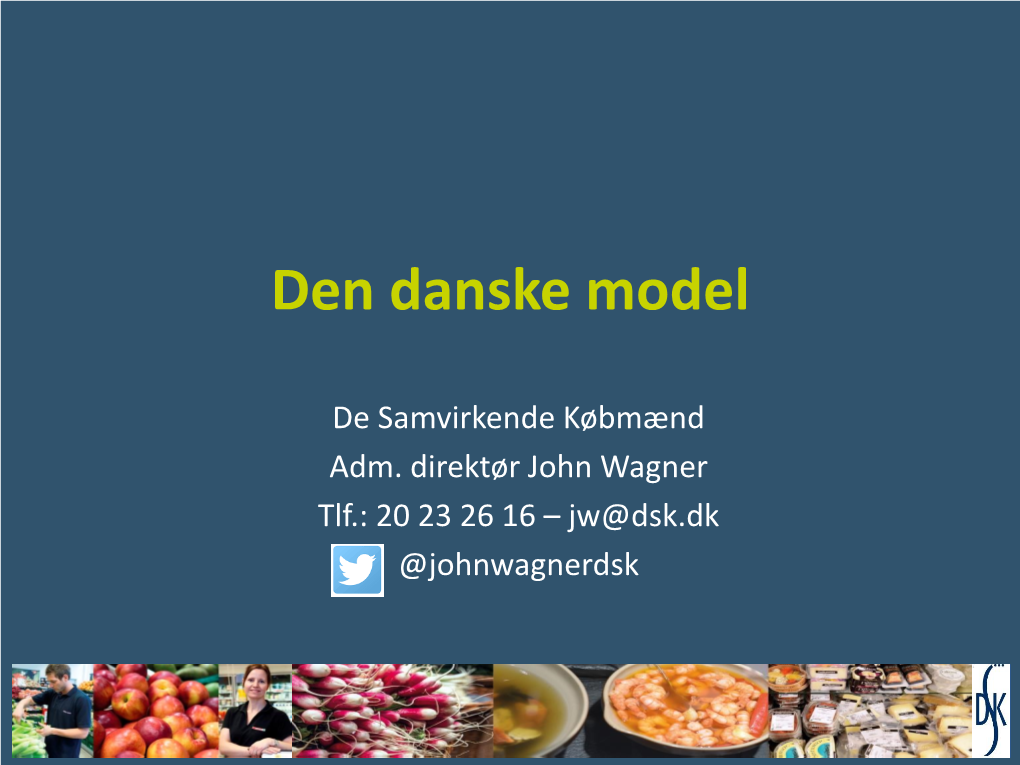 Den Danske Model