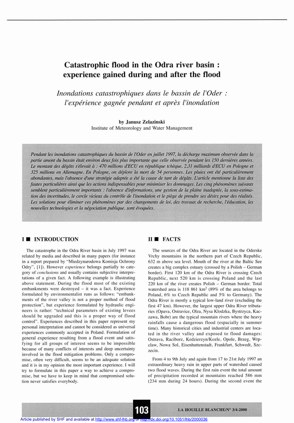 Catastrophic Flood in the Odra River Basin: Experience Gained During and After the Flood