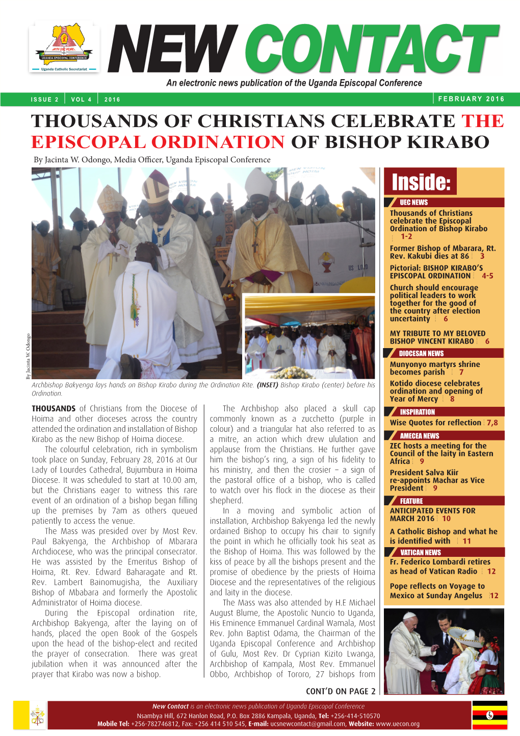 Inside: UEC NEWS Thousands of Christians Celebrate the Episcopal Ordination of Bishop Kirabo 1-2 Former Bishop of Mbarara, Rt