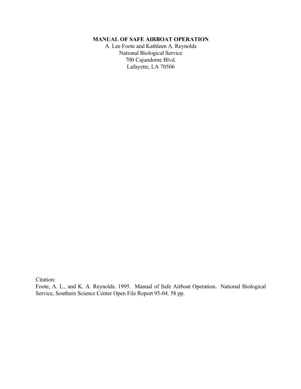 MANUAL of SAFE AIRBOAT OPERATION A. Lee Foote and Kathleen A. Reynolds National Biological Service 700 Cajundome Blvd. Lafayette, LA 70506