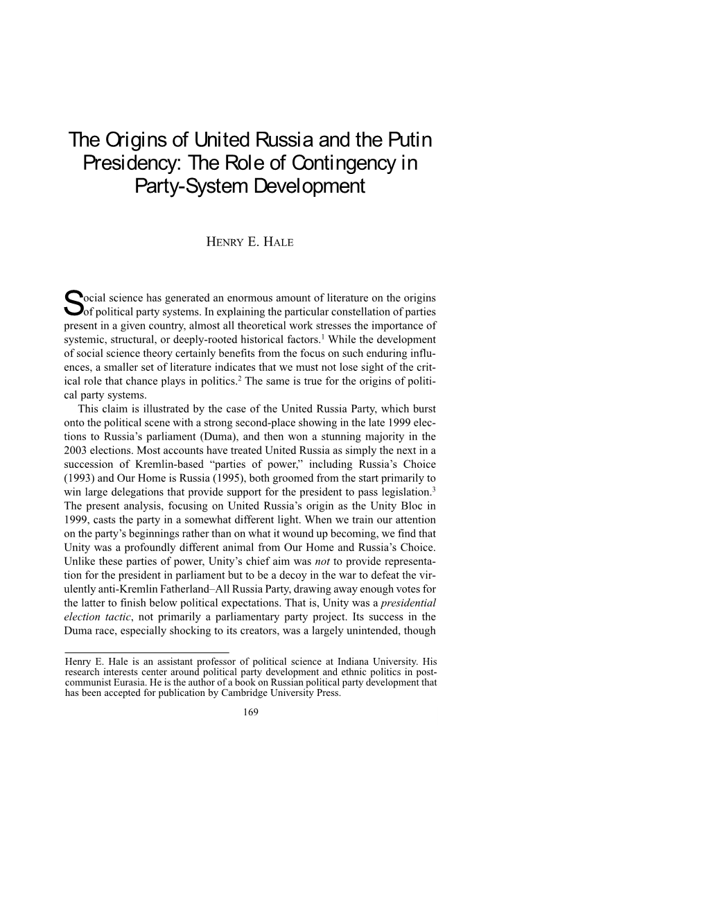 The Origins of United Russia and the Putin Presidency: the Role of Contingency in Party-System Development