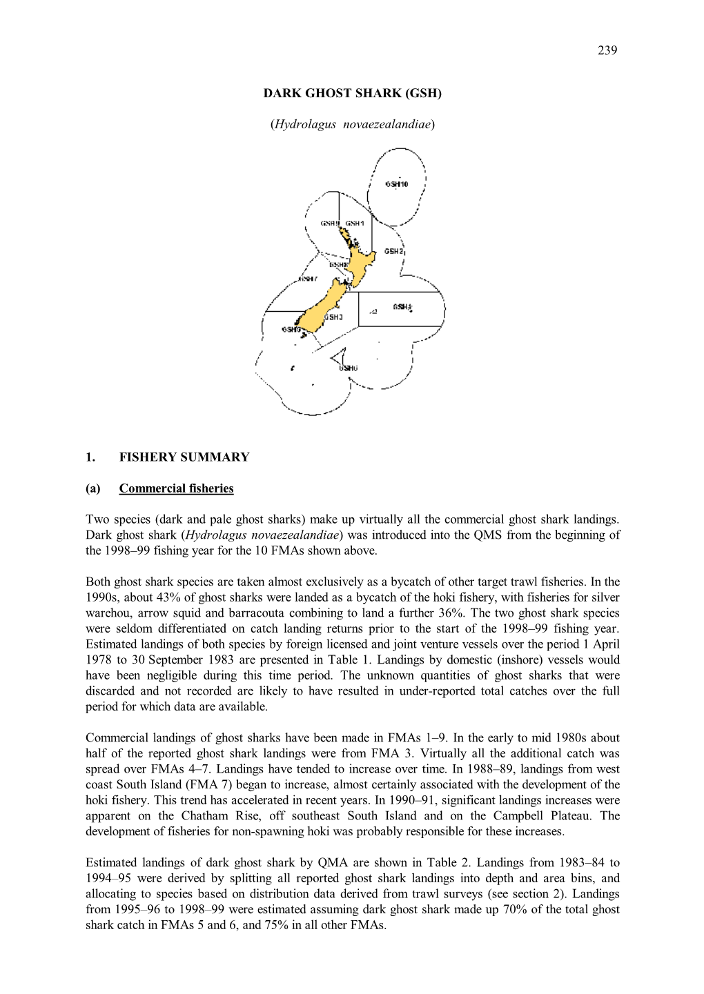 239 DARK GHOST SHARK (GSH) (Hydrolagus Novaezealandiae) 1