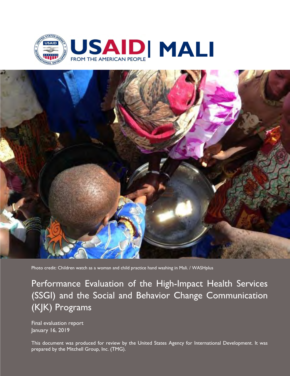 Performance Evaluation of the High-Impact Health Services (SSGI)This Document and Was Preparedthe Social for the USAID/Mali and Behavior As Part of Contract Change No