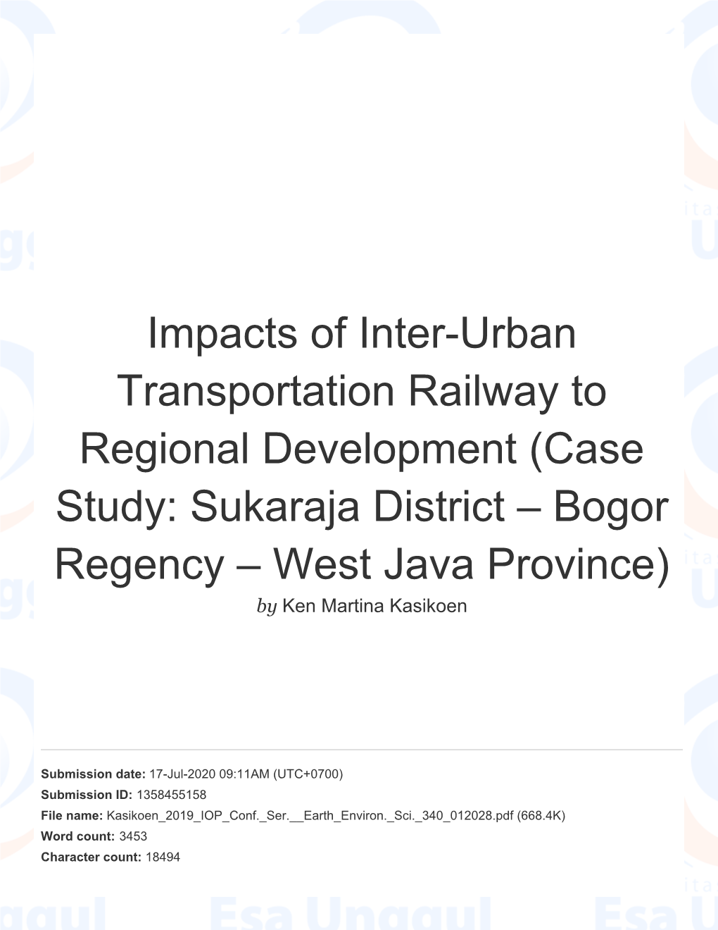 Impacts of Inter-Urban Transportation Railway to Regional Development (Case Study: Sukaraja District – Bogor Regency – West Java Province) by Ken Martina Kasikoen