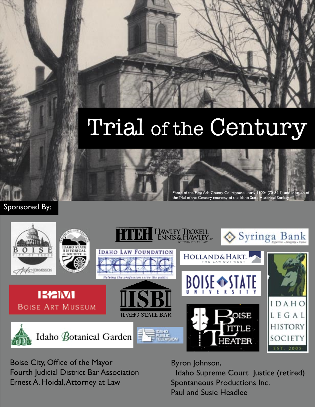 The Trial of the Century Courtesy of the Idaho State Historical Society