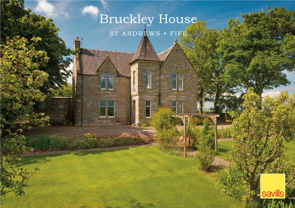 Bruckley House ST ANDREWS • FIFE