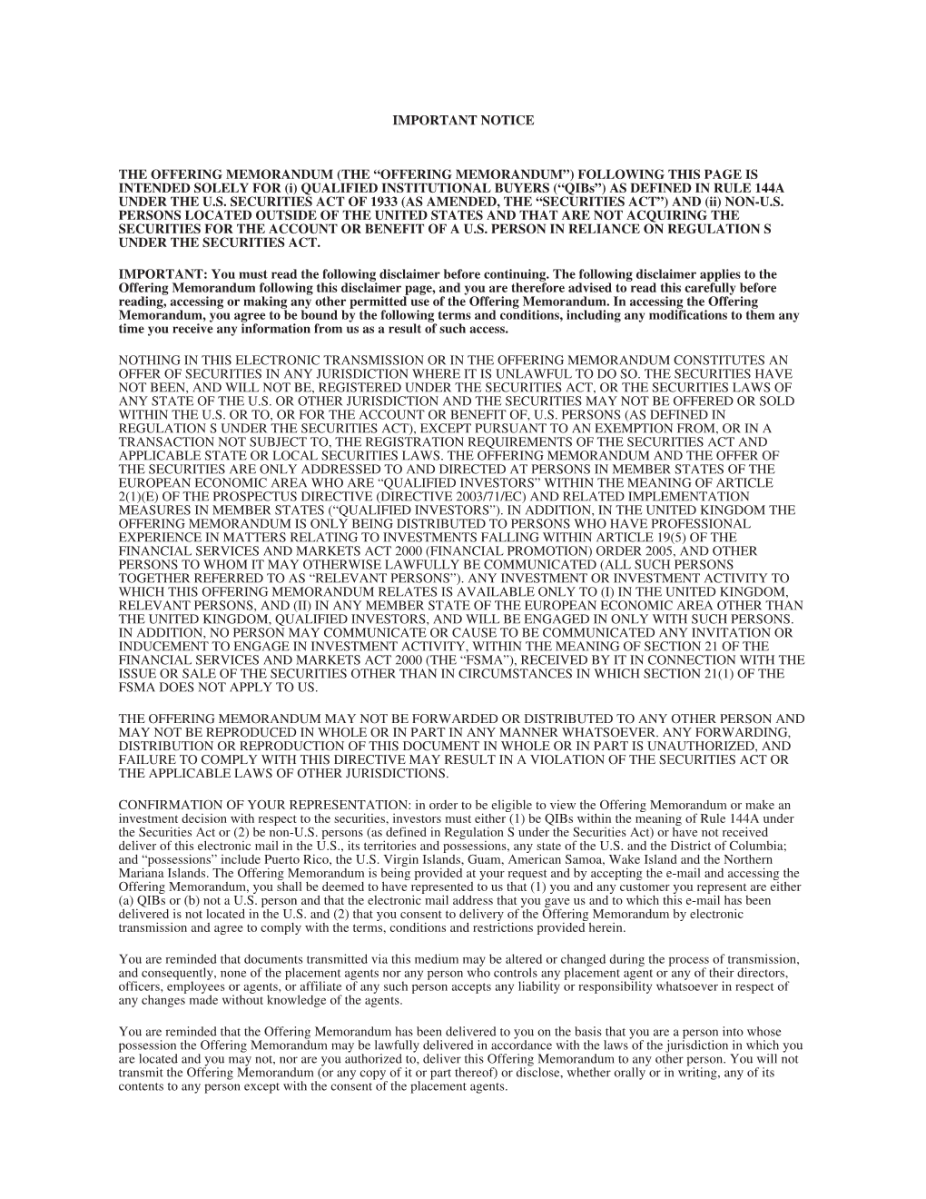 THE “OFFERING MEMORANDUM”) FOLLOWING THIS PAGE IS INTENDED SOLELY for (I) QUALIFIED INSTITUTIONAL BUYERS (“Qibs”) AS DEFINED in RULE 144A UNDER the U.S