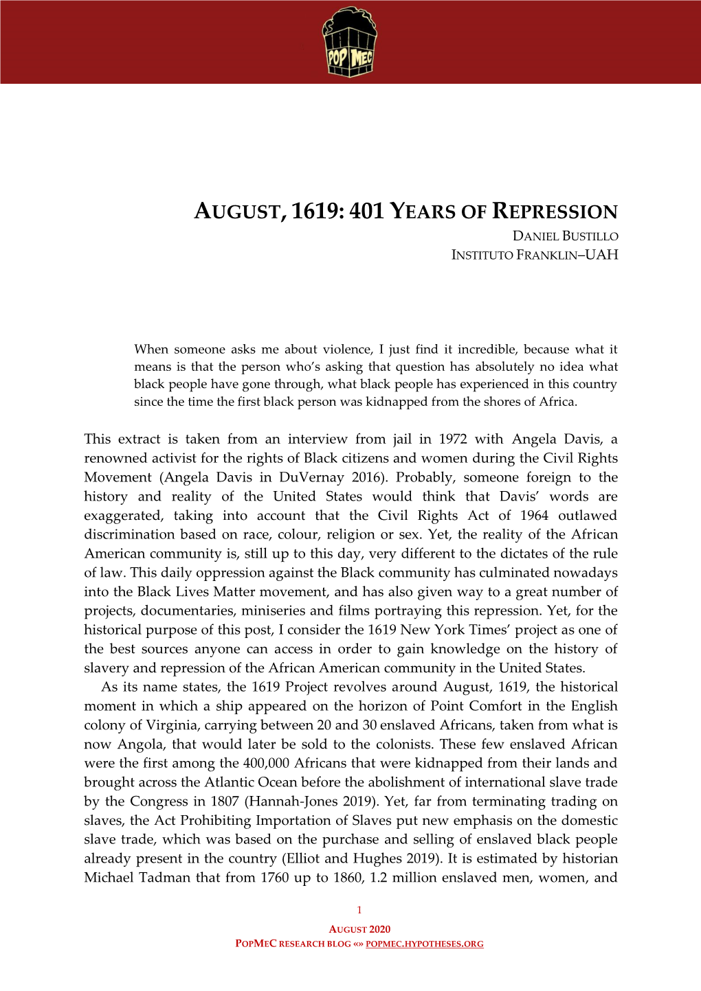 August, 1619: 401 Years of Repression Daniel Bustillo Instituto Franklin–Uah