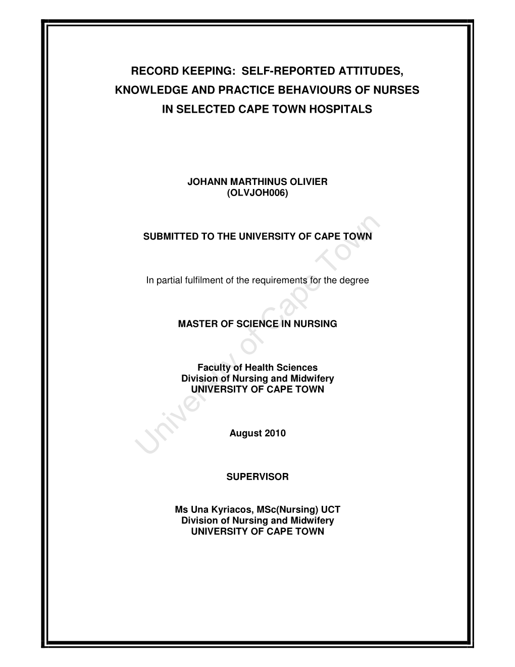 Record Keeping: Self-Reported Attitudes, Knowledge and Practice Behaviours of Nurses in Selected Cape Town Hospitals