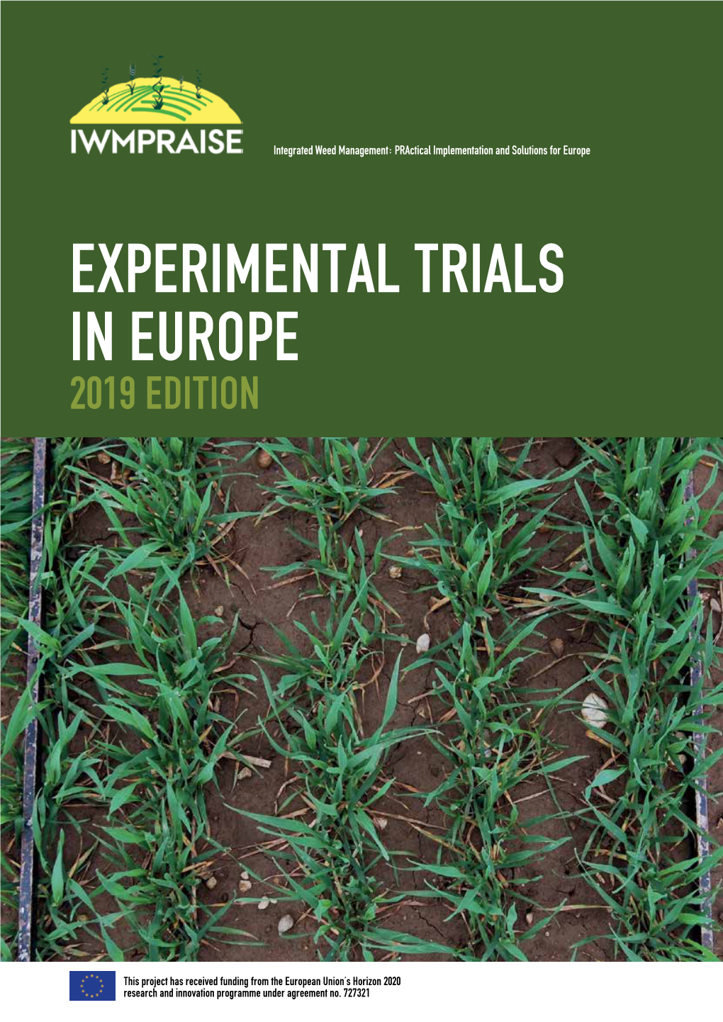 Experimental Trials in Europe 2019 Edition