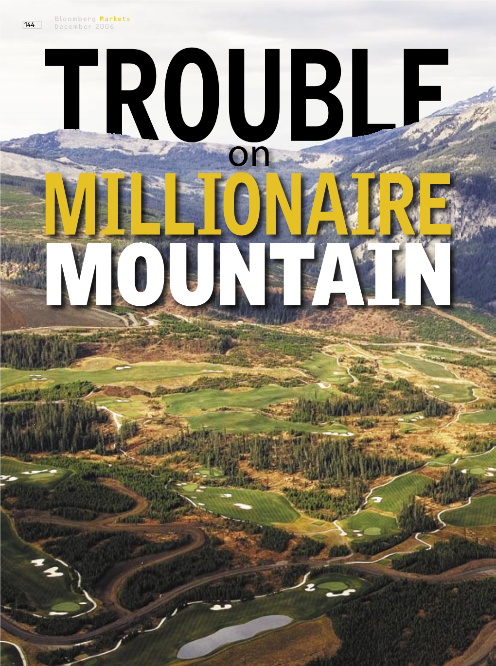 Tim Blixseth's Mountain of Trouble