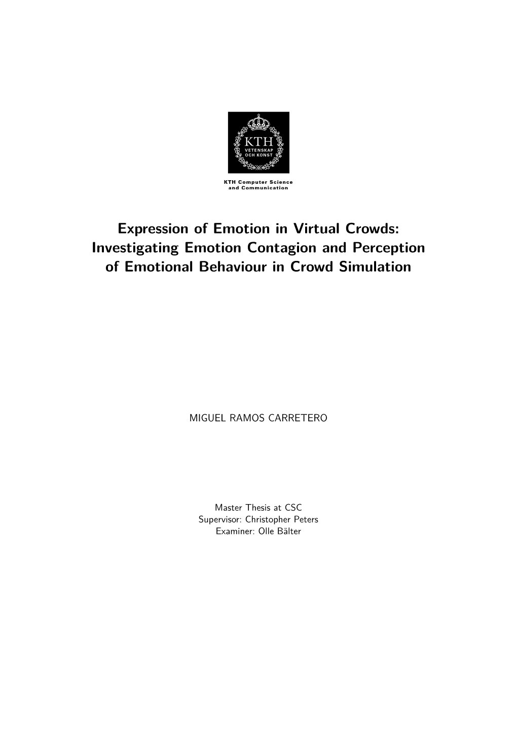 Expression of Emotion in Virtual Crowds: Investigating Emotion Contagion and Perception of Emotional Behaviour in Crowd Simulation