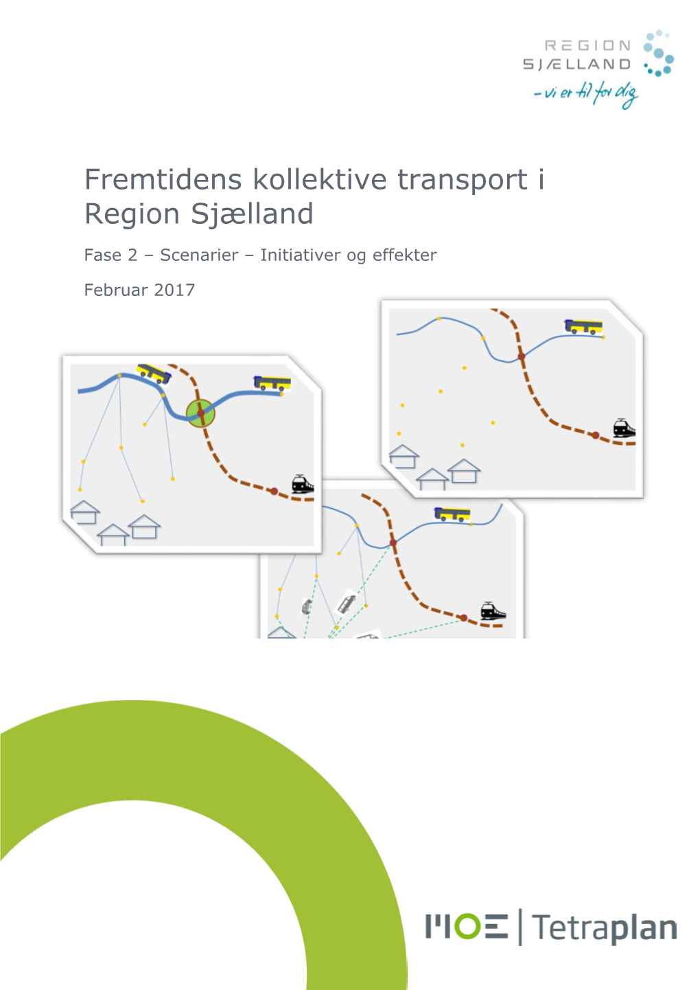 Fremtidens Kollektive Transport I Region Sjælland Fase 2