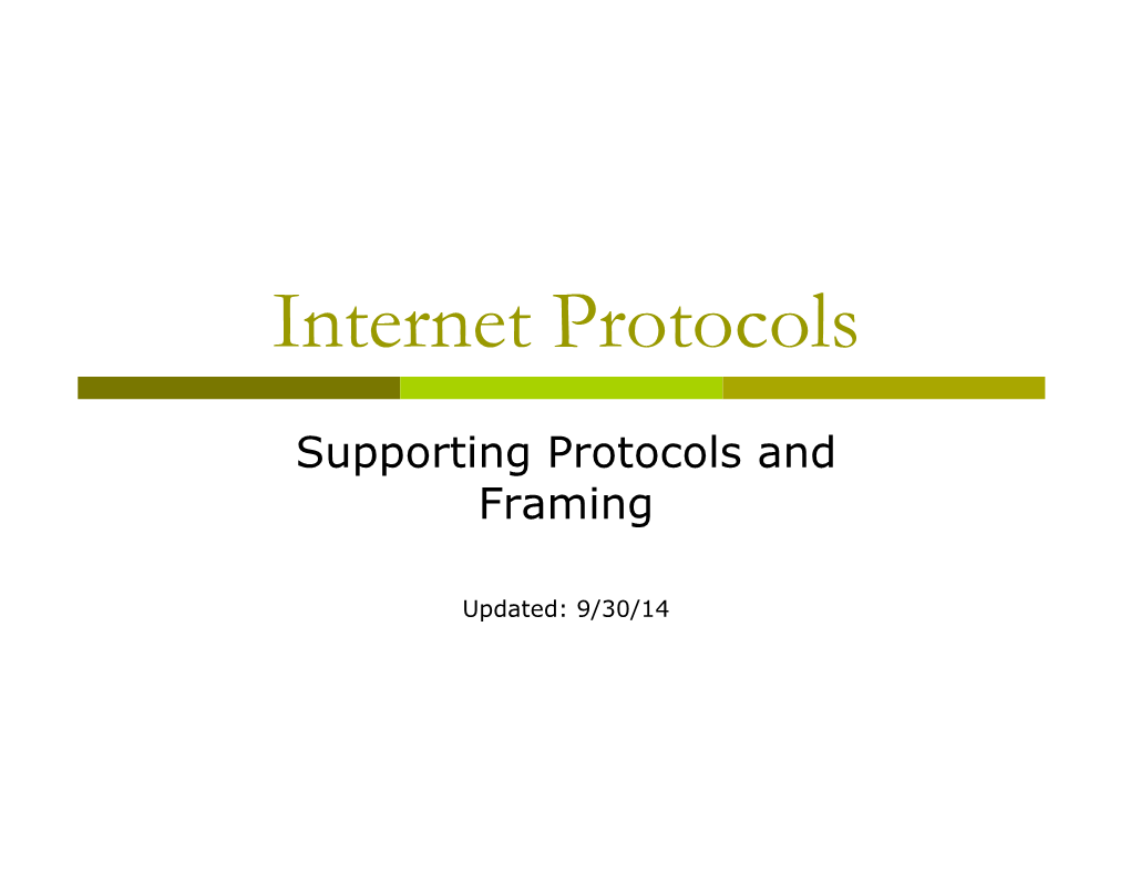 Supporting Protocols and Framing