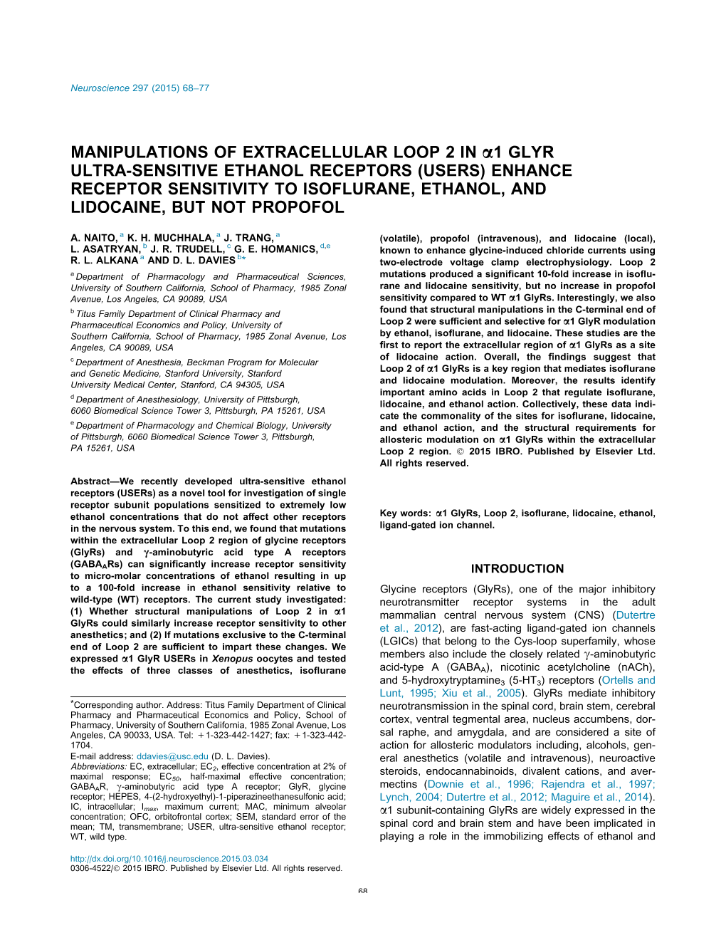 Enhance Receptor Sensitivity to Isoflurane, Ethanol, and Lidocaine, but Not Propofol