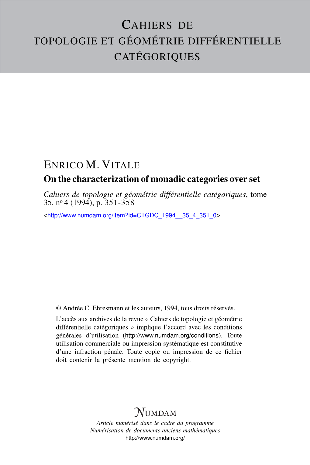 On the Characterization of Monadic Categories Over Set Cahiers De Topologie Et Géométrie Différentielle Catégoriques, Tome 35, No 4 (1994), P