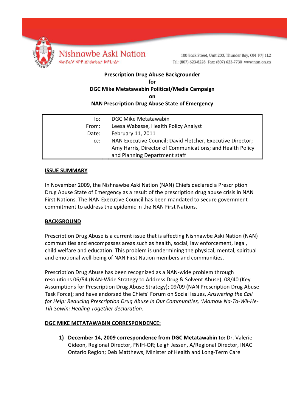 Prescription Drug Abuse Backgrounder for DGC Mike Metatawabin Political/Media Campaign on NAN Prescription Drug Abuse State of Emergency