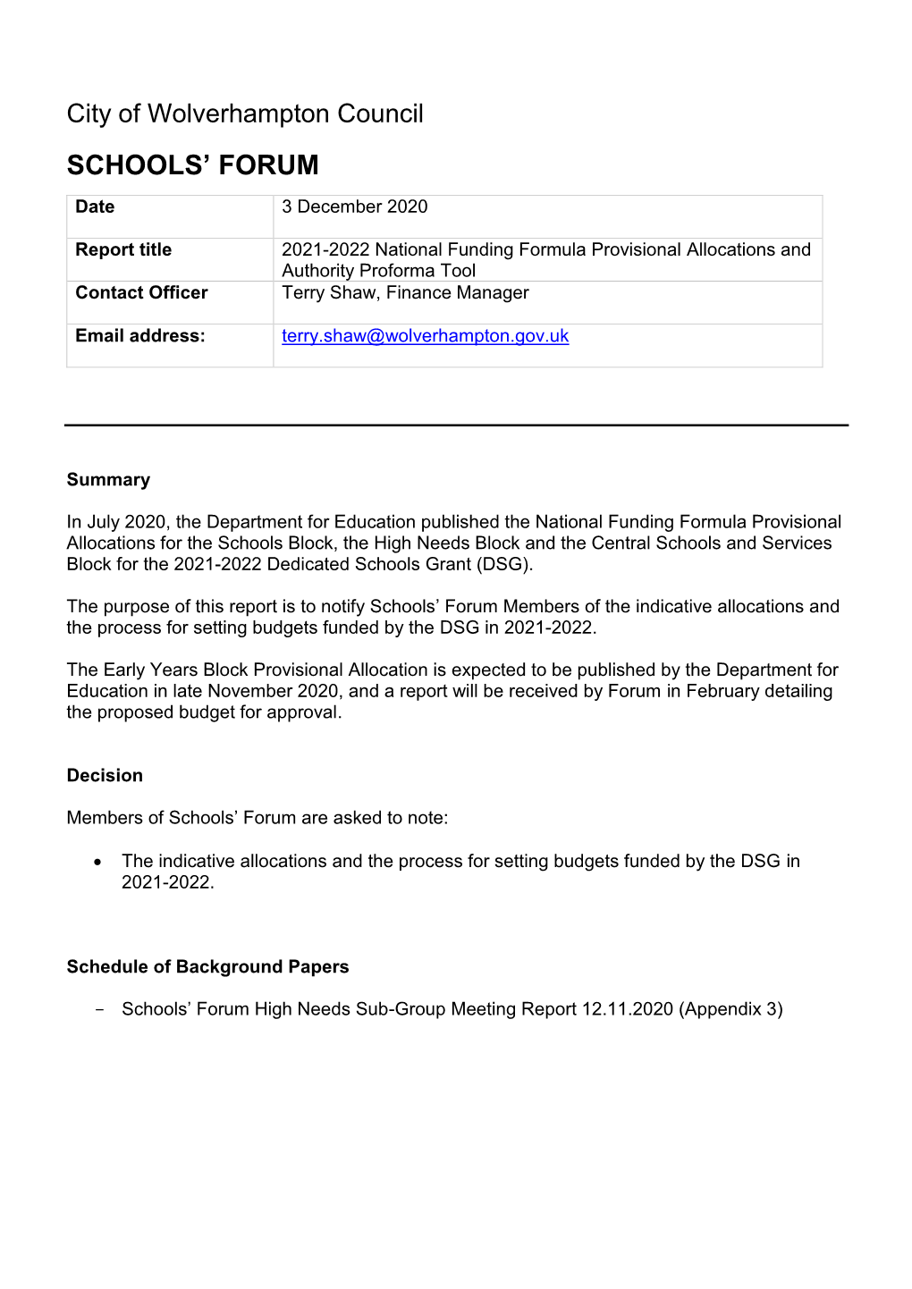 2021-2022 National Funding Formula Provisional Allocations and Authority Proforma Tool Contact Officer Terry Shaw, Finance Manager