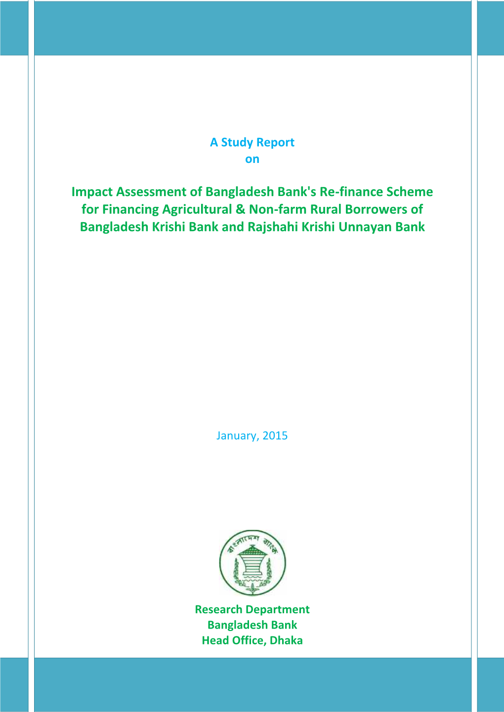 Impact Assessment of Banglade for Financing Agricultural & N