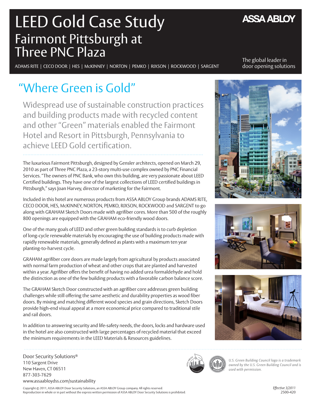 LEED Gold Case Study Fairmont Pittsburgh at Three PNC Plaza ADAMS RITE | CECO DOOR | HES | Mckinney | NORTON | PEMKO | RIXSON | ROCKWOOD | SARGENT