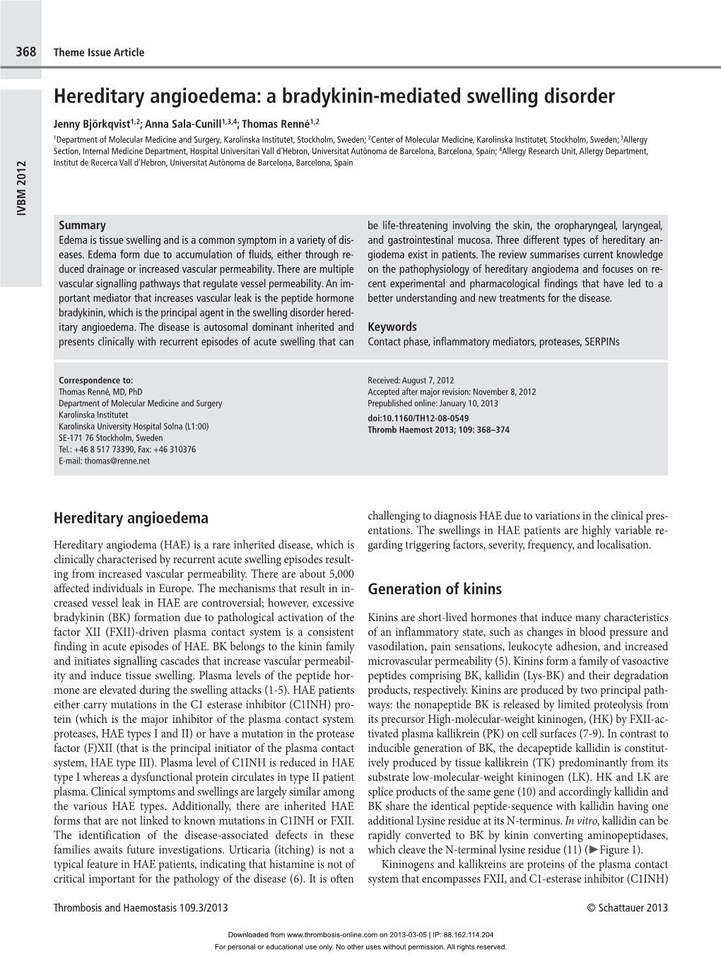 Hereditary Angioedema: a Bradykinin-Mediated Swelling Disorder