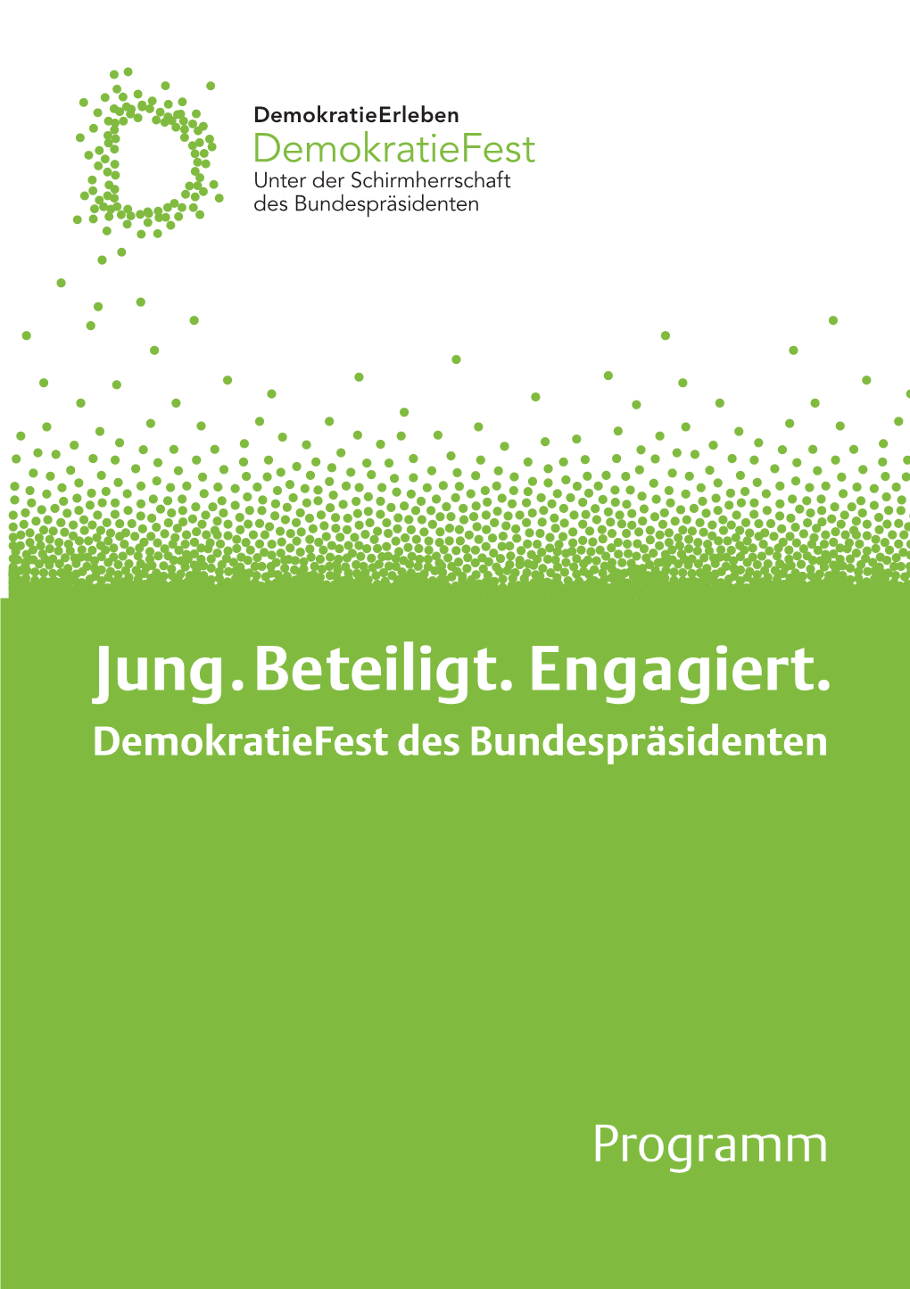 Jung. Beteiligt. Engagiert. Demokratiefest Des Bundespräsidenten