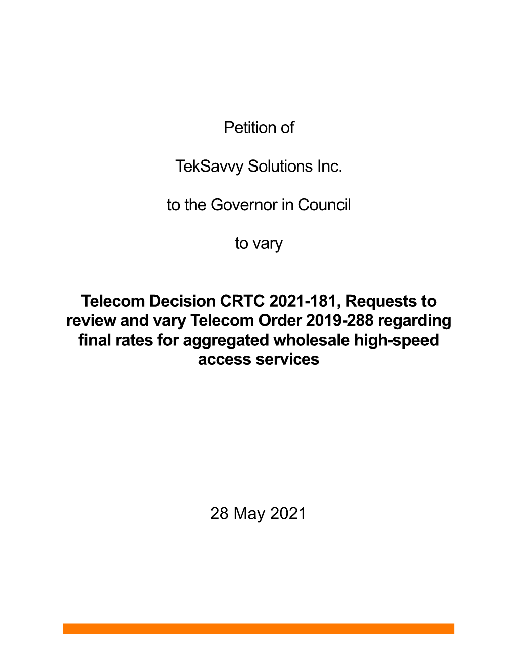 Petition of Teksavvy Solutions Inc. to the Governor in Council to Vary